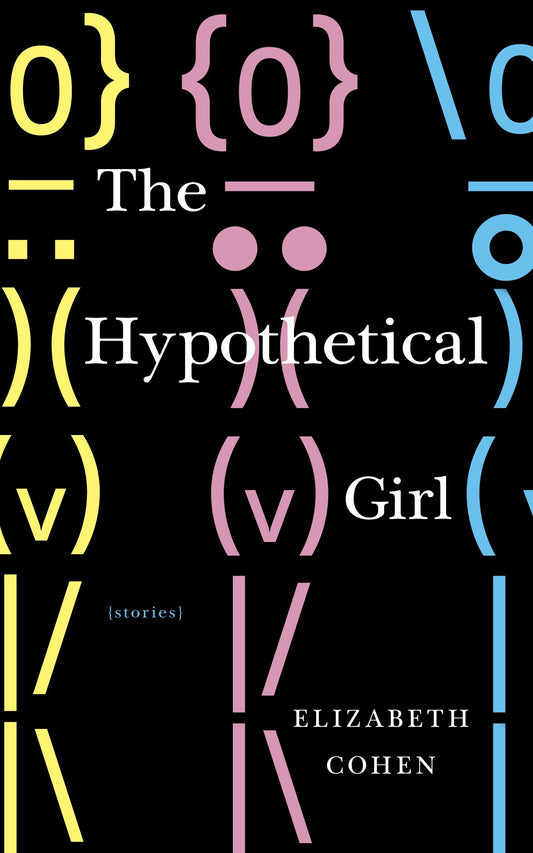 The Hypothetical Girl - Stories