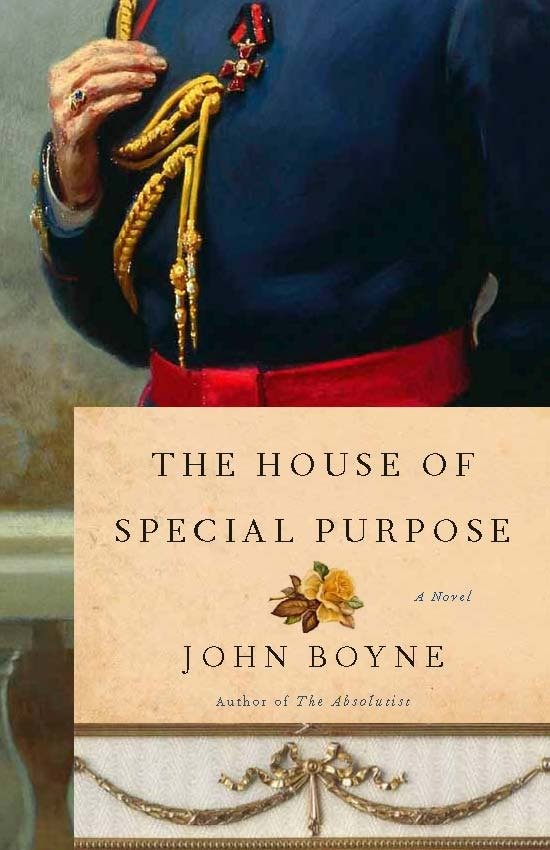 The House of Special Purpose - A Novel by the Author of The Heart's Invisible Furies