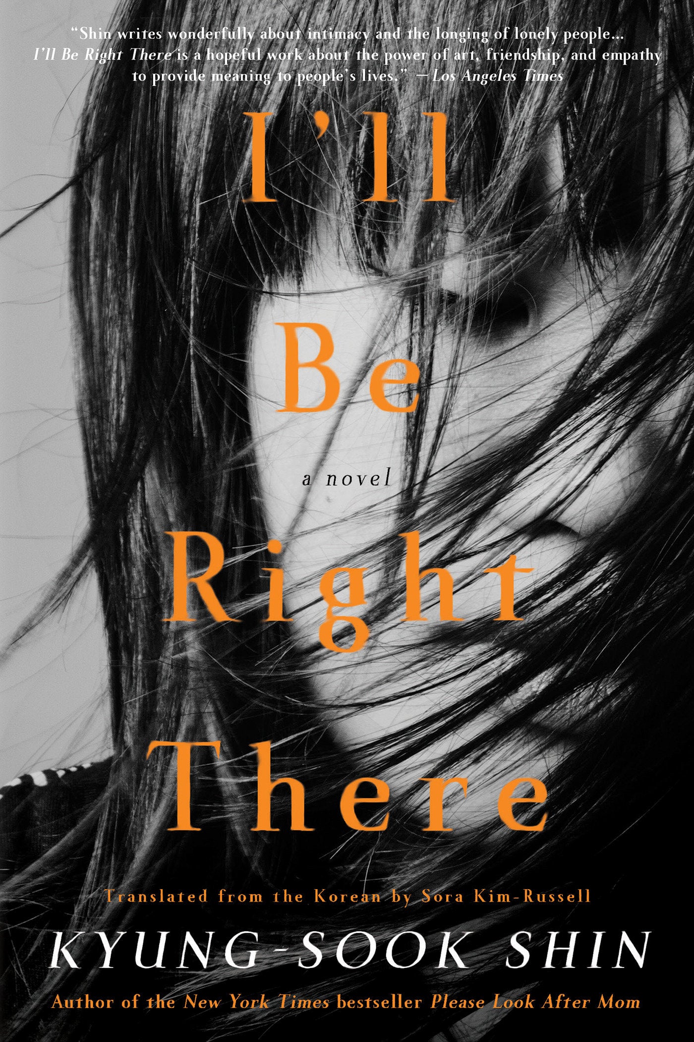 I'll Be Right There - A Novel