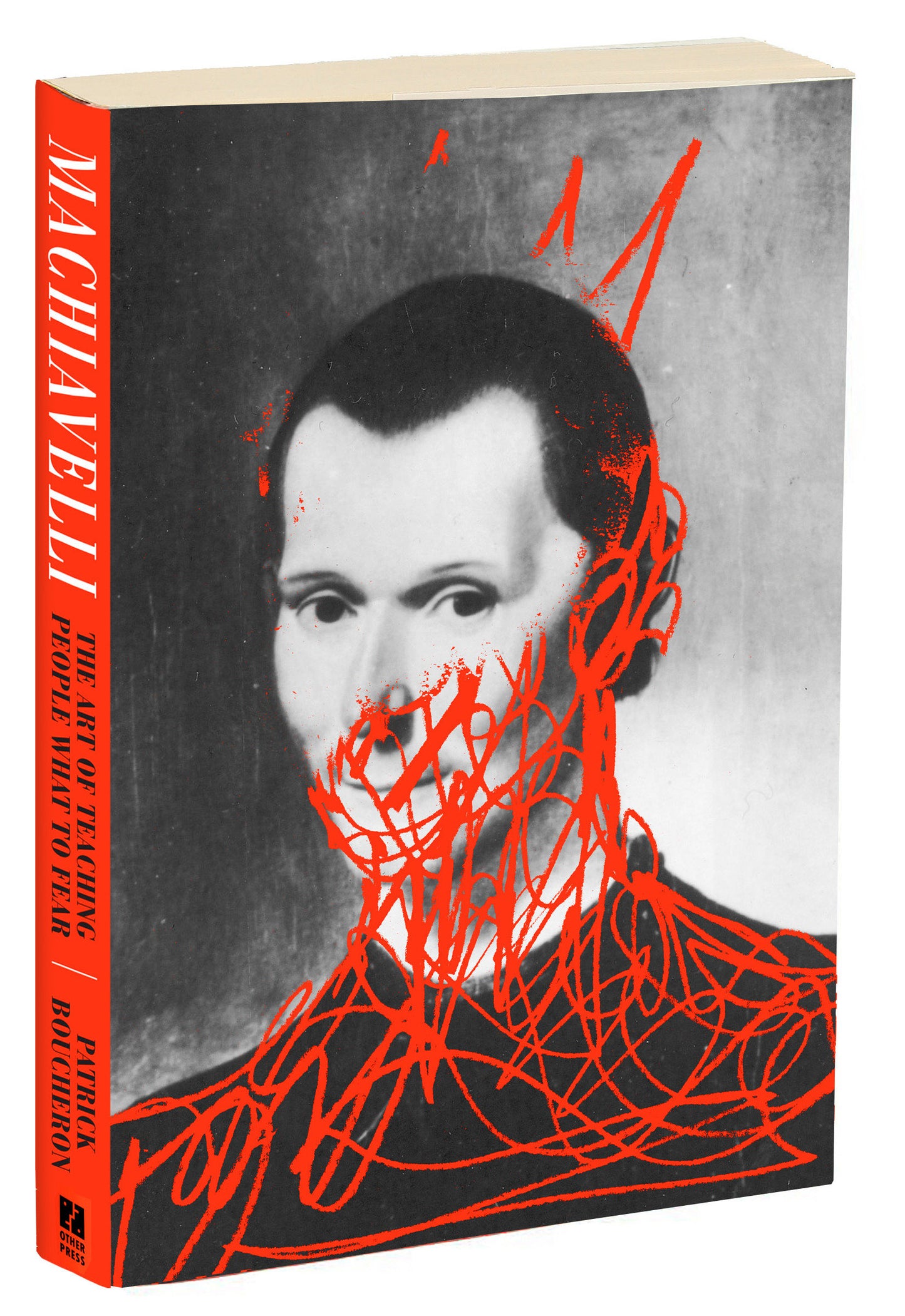 Machiavelli - The Art of Teaching People What to Fear