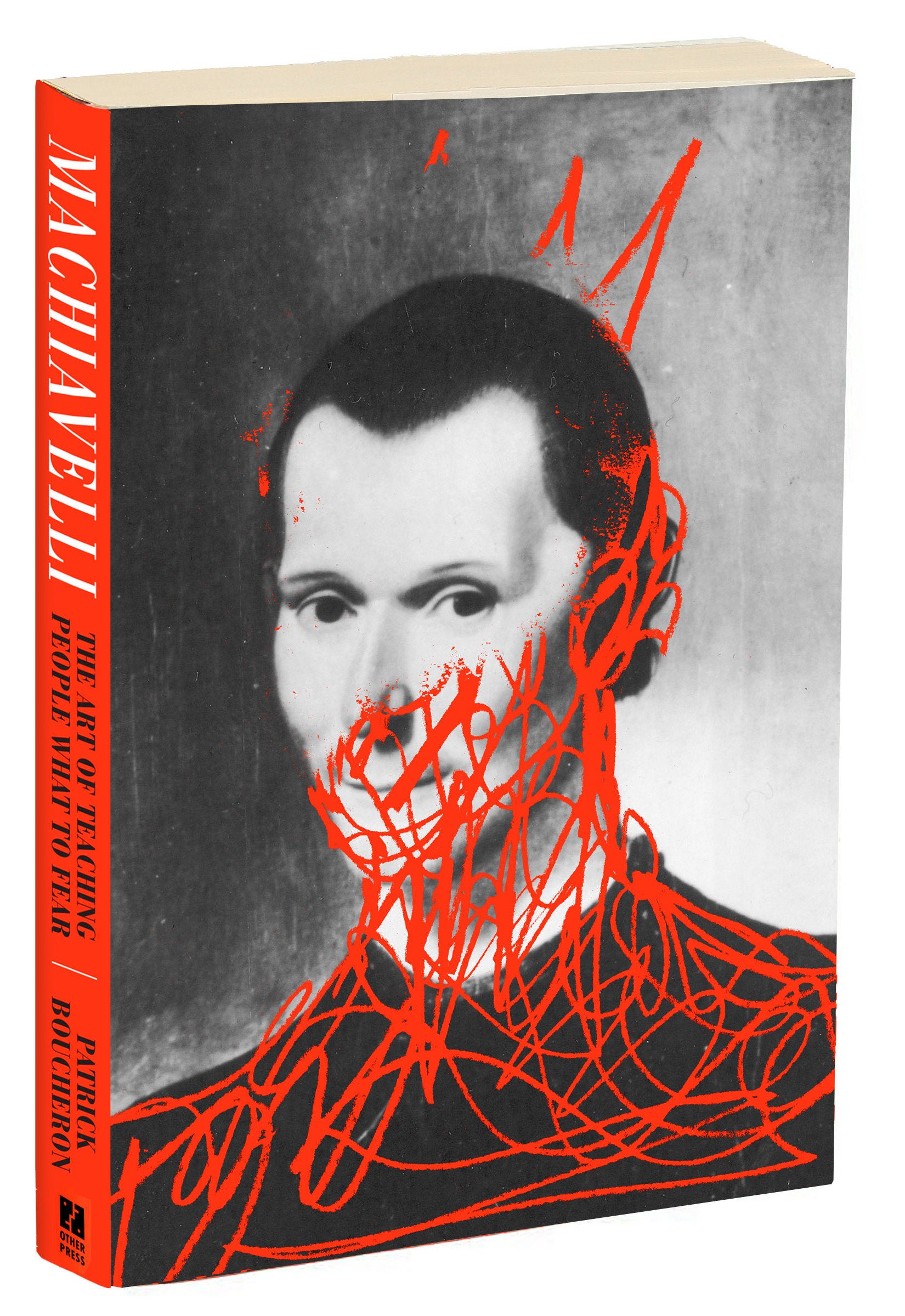 Machiavelli - The Art of Teaching People What to Fear