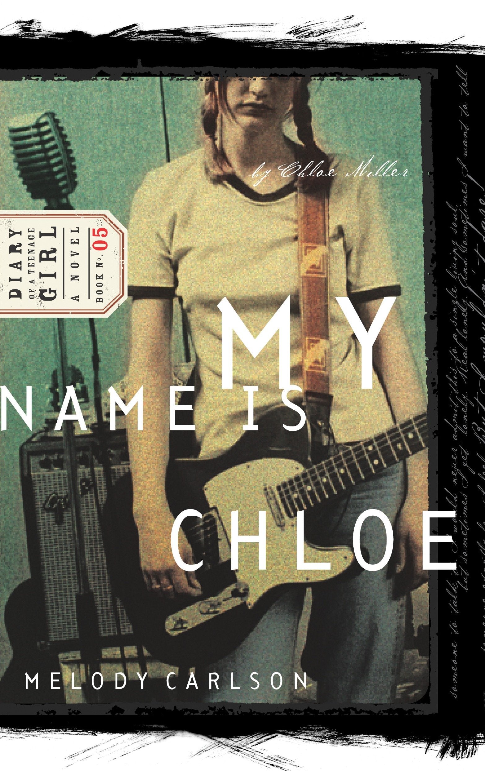 My Name Is Chloe - Chloe: Book 1 (Diary of a Teenage Girl) (Book:5)