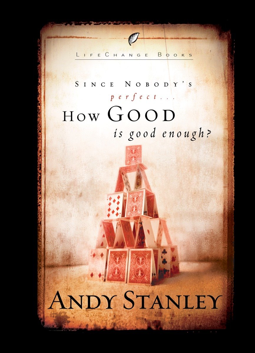 How Good Is Good Enough? - 6-Pack (LifeChange Books)