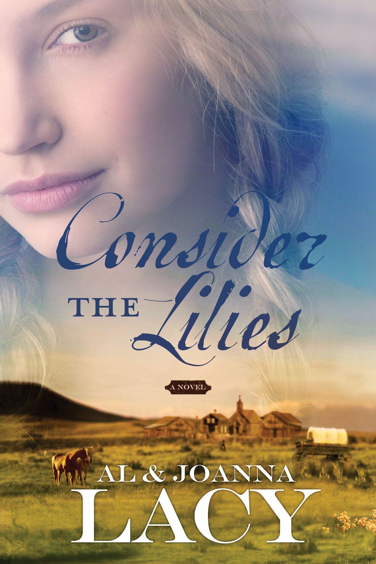 Consider the Lilies (Hannah of Fort Bridger Series) (Book:2)