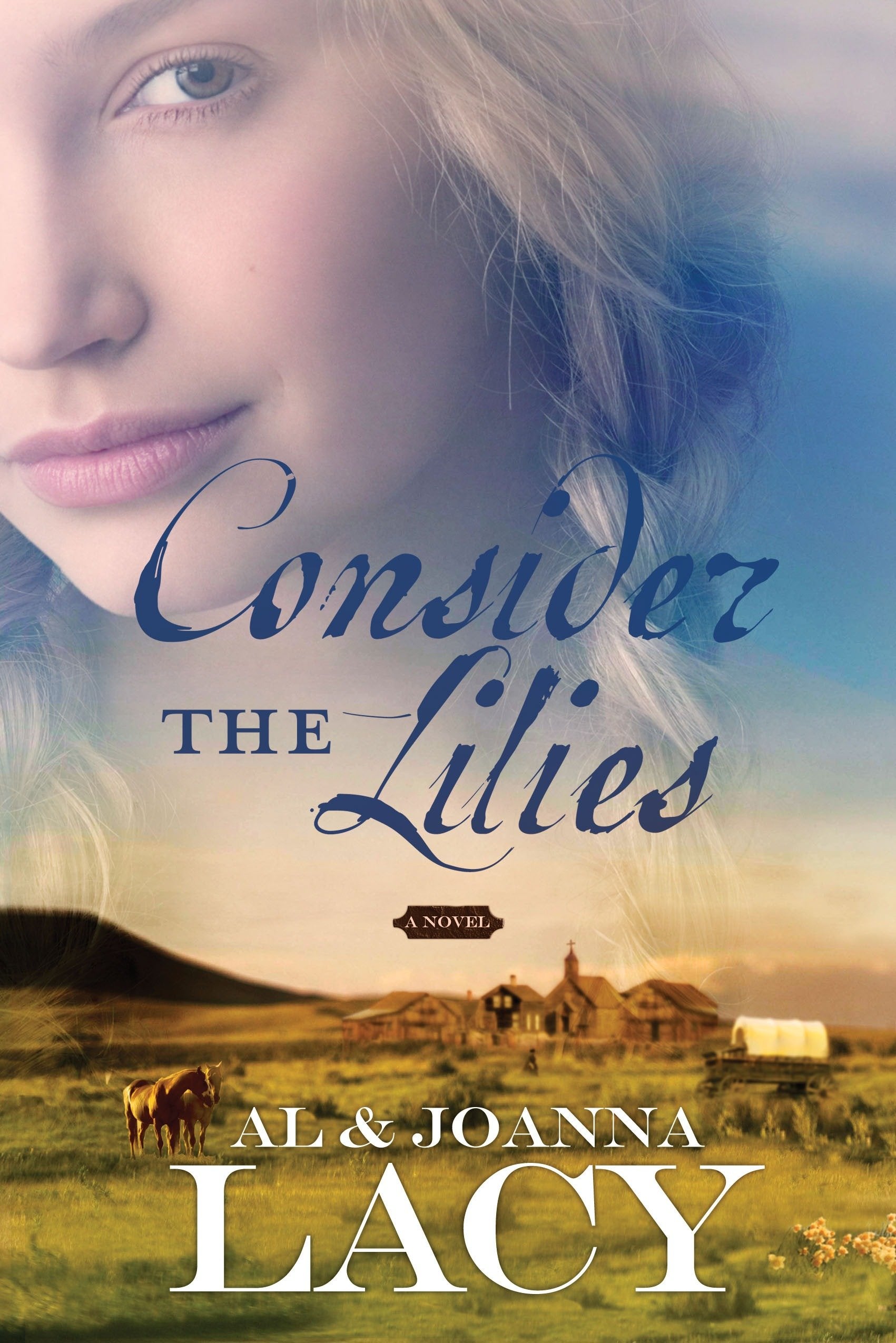 Consider the Lilies (Hannah of Fort Bridger Series) (Book:2)