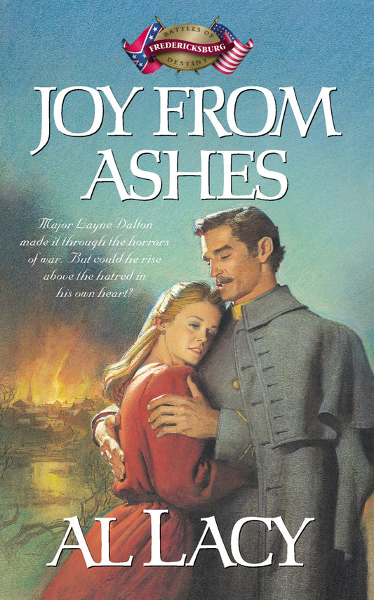 Joy from Ashes (Battles of Destiny Series) (Book:5)