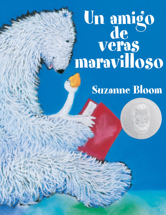 Un amigo de veras maravilloso (A Splendid Friend, Indeed) (Goose and Bear Stories)