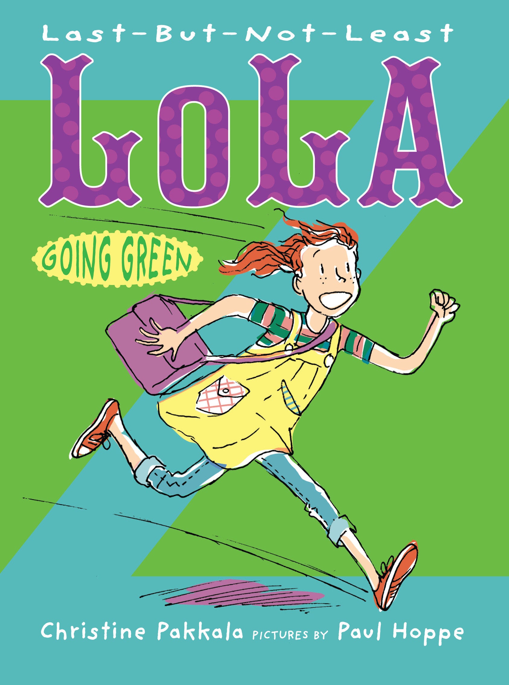 Last-But-Not-Least Lola Going Green (Last-But-Not-Least Lola)
