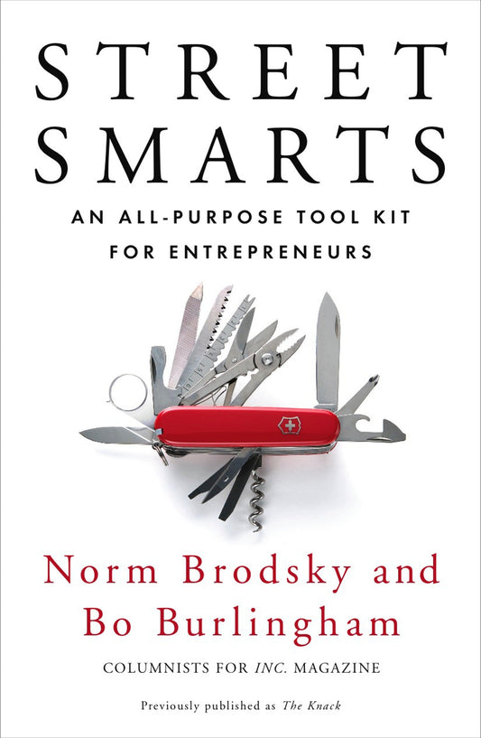 Street Smarts - An All-Purpose Tool Kit for Entrepreneurs