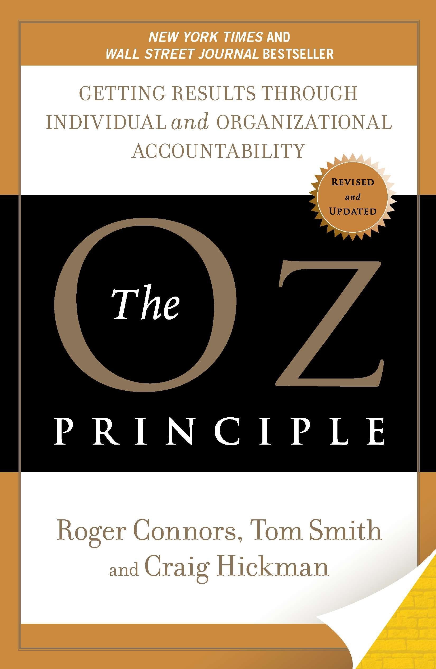 The Oz Principle - Getting Results Through Individual and Organizational Accountability