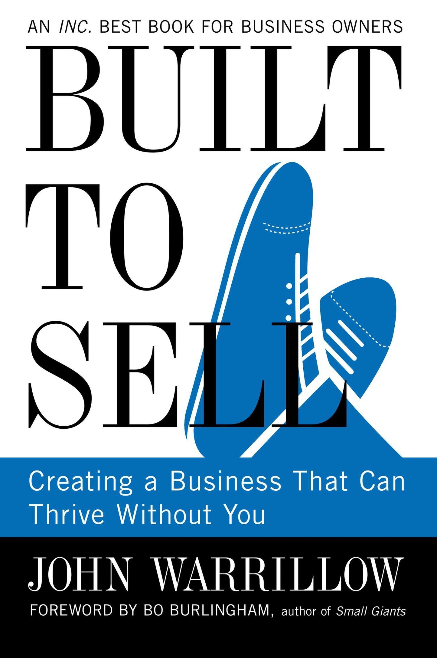 Built to Sell - Creating a Business That Can Thrive Without You