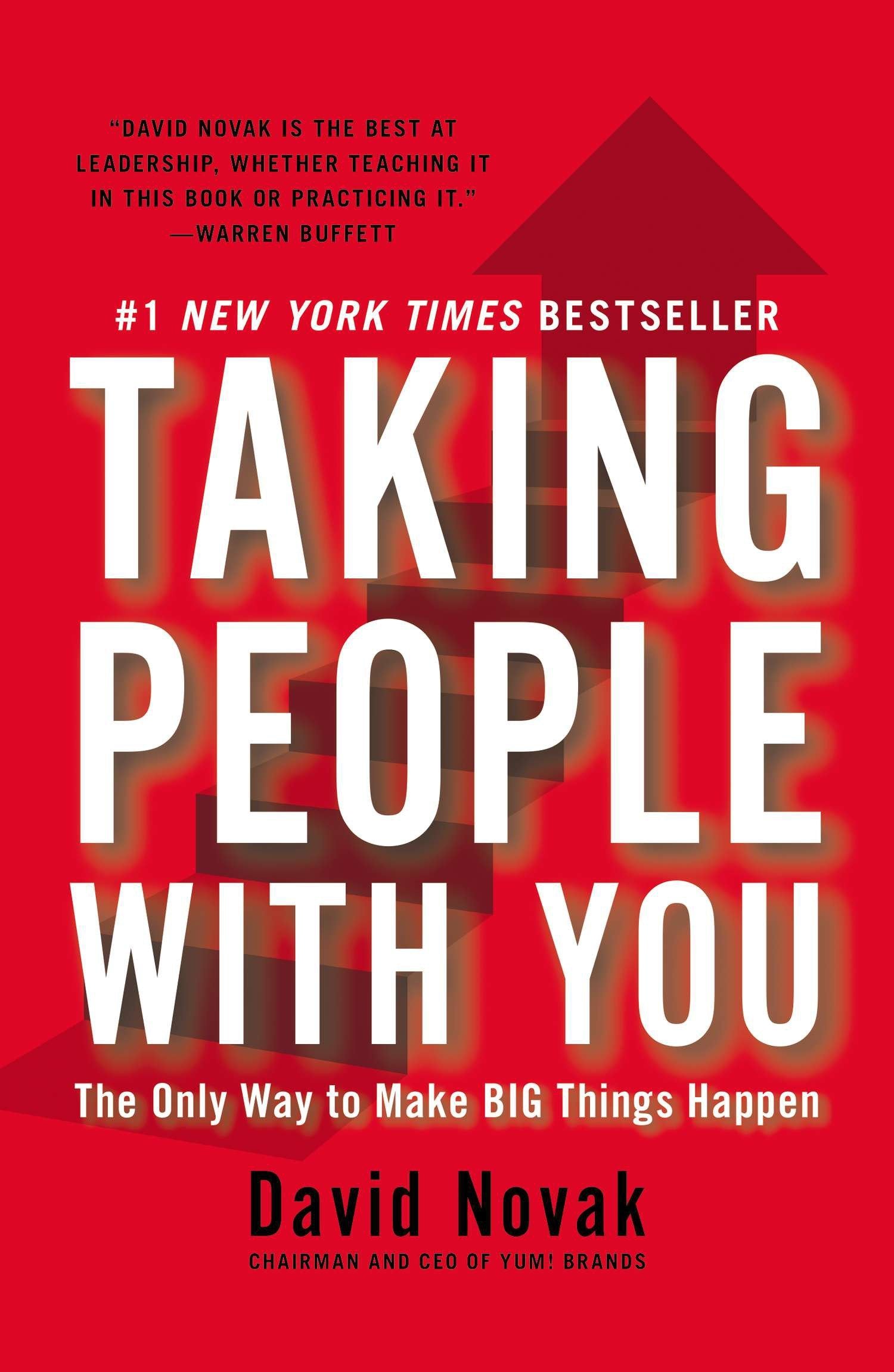 Taking People with You - The Only Way to Make Big Things Happen