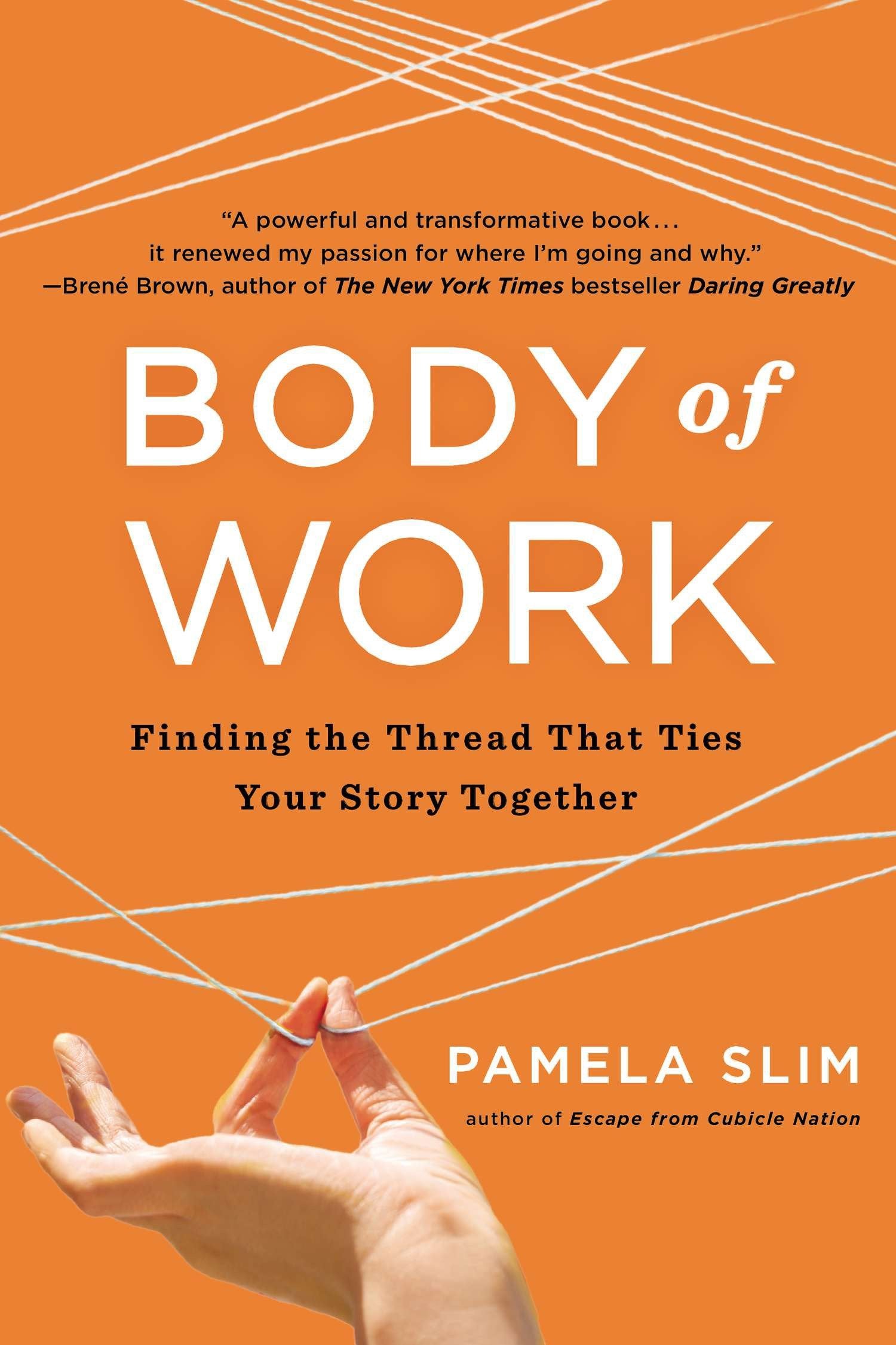 Body of Work - Finding the Thread That Ties Your Story Together