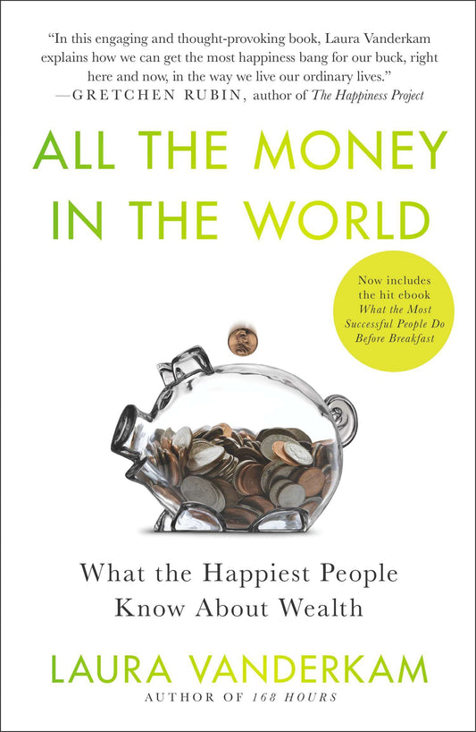 All the Money in the World - What the Happiest People Know About Wealth