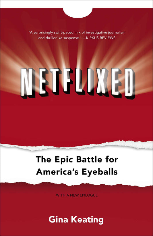 Netflixed - The Epic Battle for America's Eyeballs