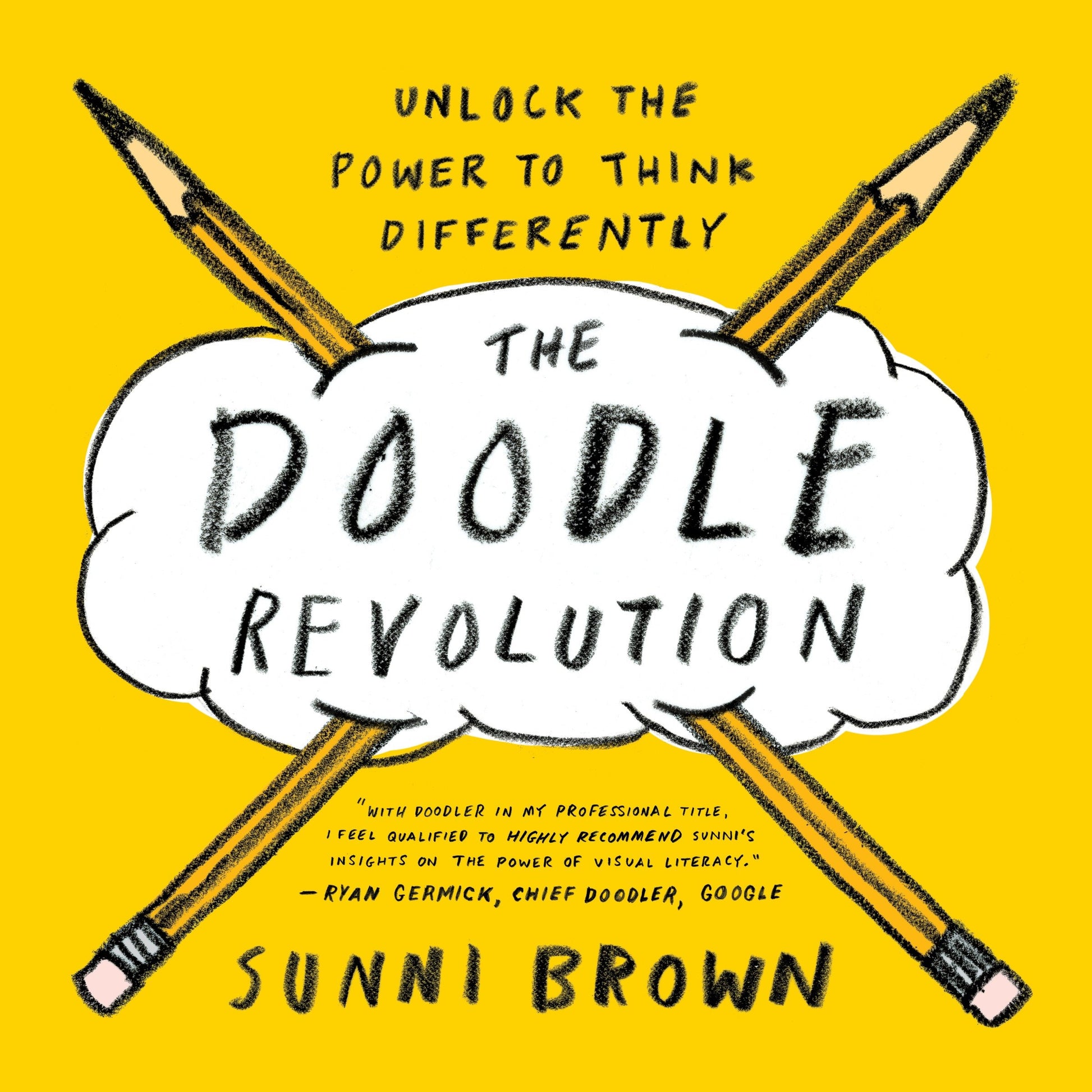 The Doodle Revolution - Unlock the Power to Think Differently