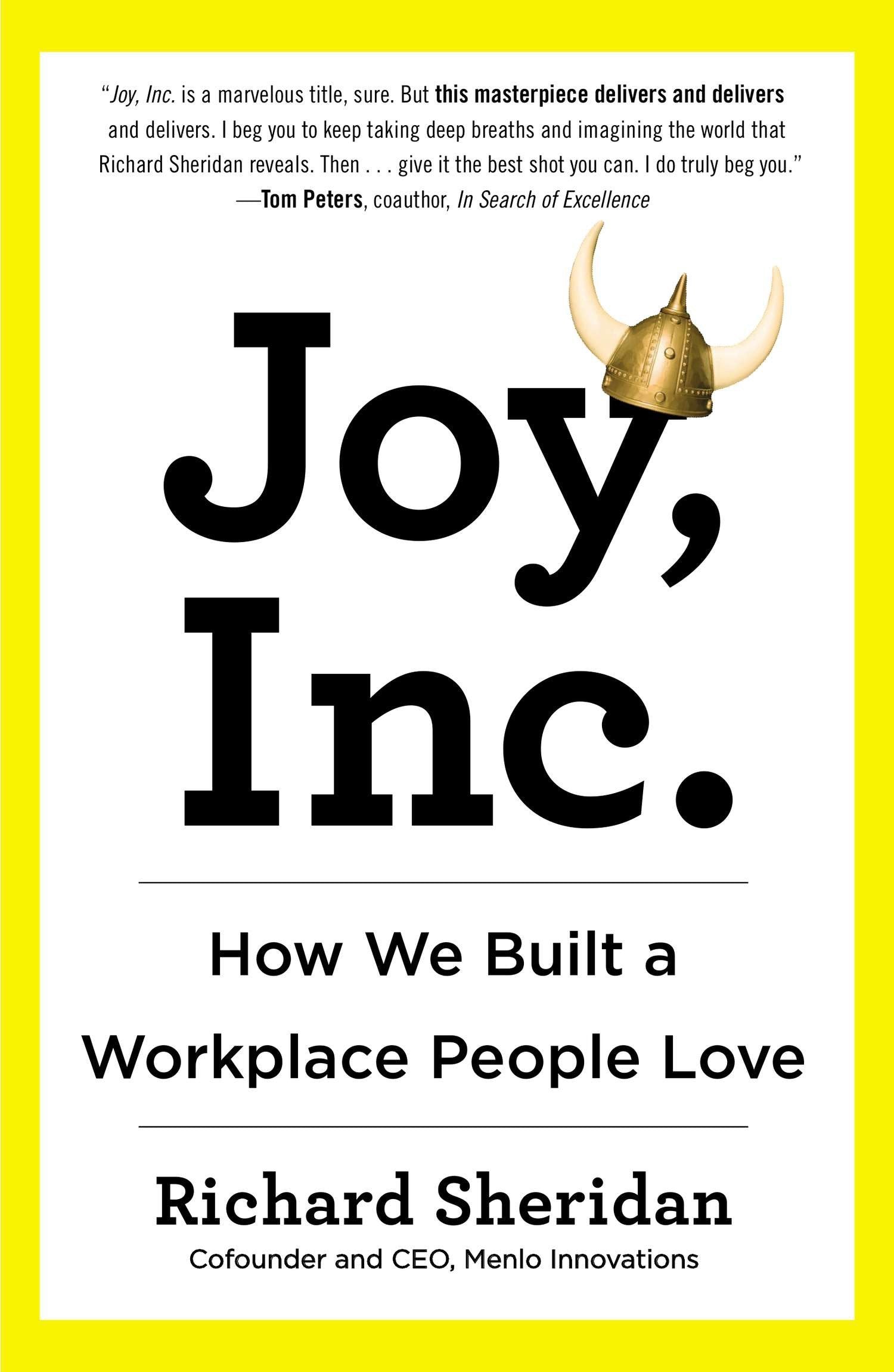 Joy, Inc. - How We Built a Workplace People Love