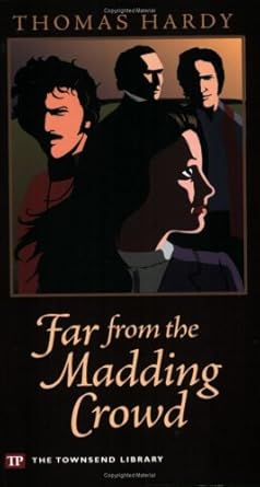 Far from the Madding Crowd (Townsend Library Edition) by Thomas Hardy