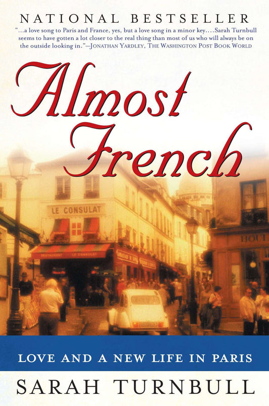 Almost French - Love and a New Life in Paris