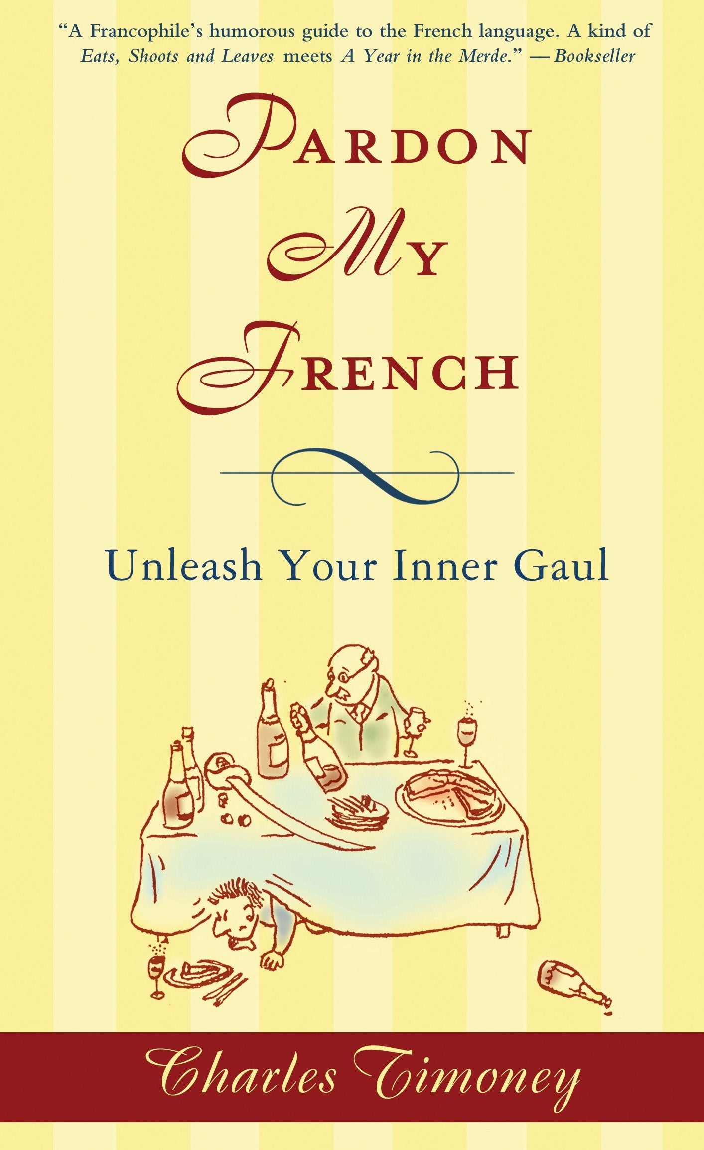 Pardon My French - Unleash Your Inner Gaul