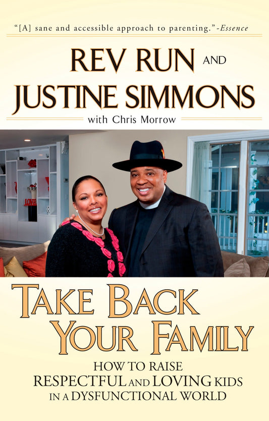 Take Back Your Family - How to Raise Respectful and Loving Kids in a Dysfunctional World