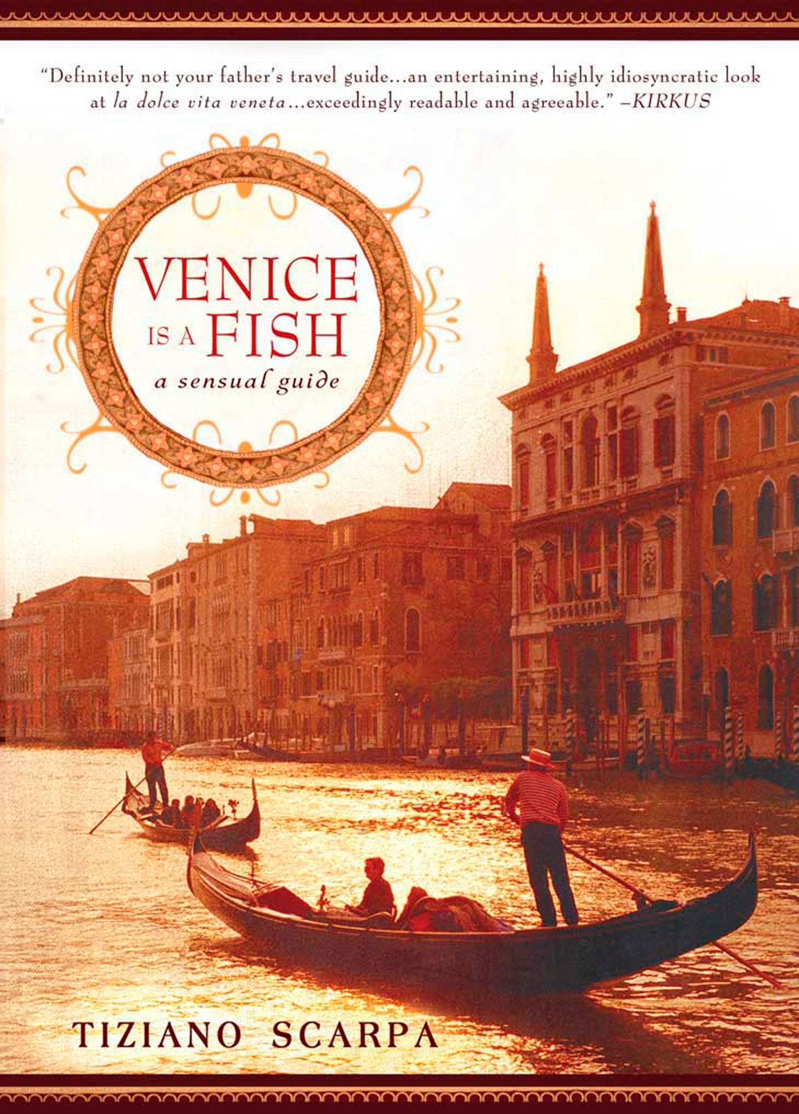 Venice Is a Fish - A Sensual Guide