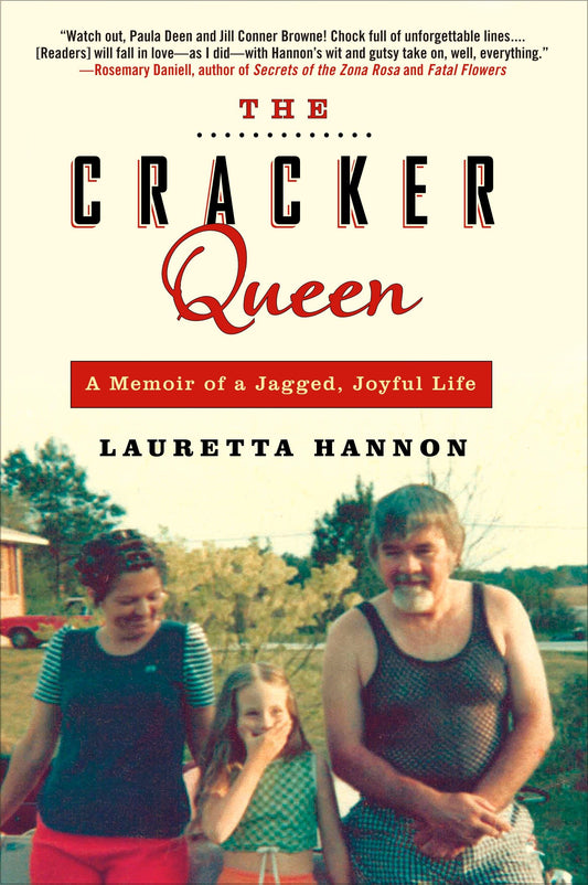 The Cracker Queen - A Memoir of a Jagged, Joyful Life