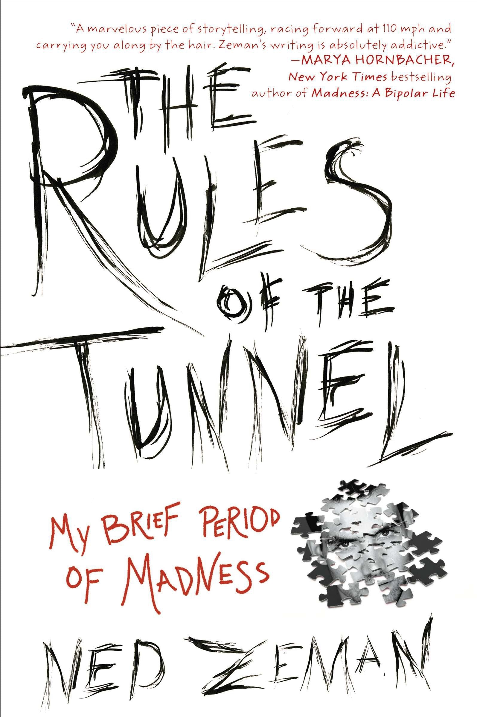 The Rules of the Tunnel - My Brief Period of Madness
