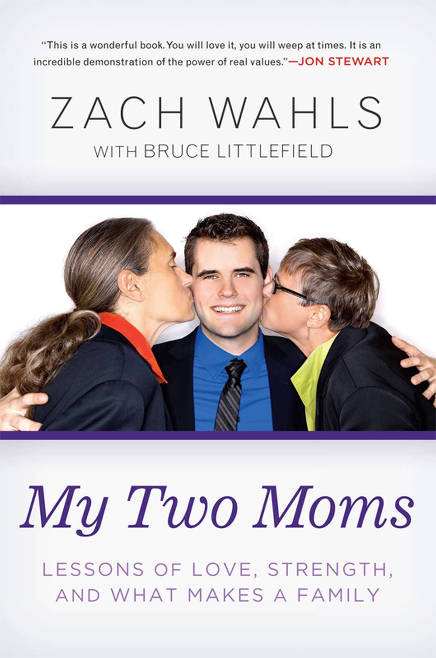 My Two Moms - Lessons of Love, Strength, and What Makes a Family
