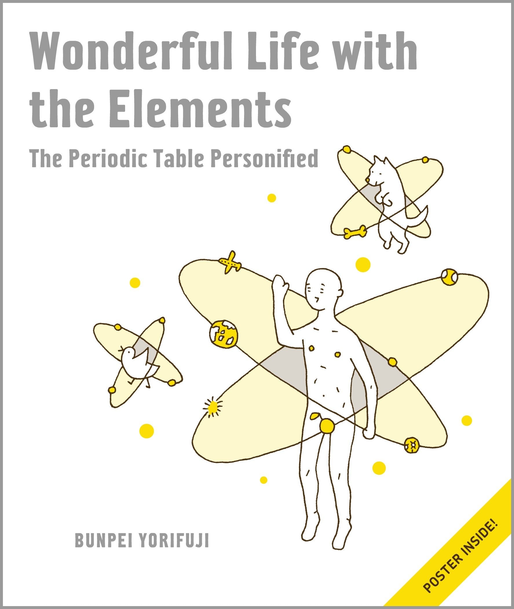 Wonderful Life with the Elements - The Periodic Table Personified