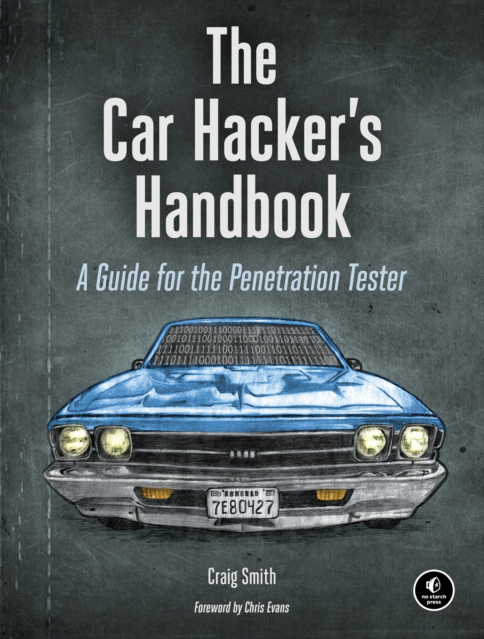 The Car Hacker's Handbook - A Guide for the Penetration Tester