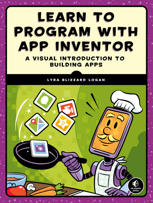 Learn to Program with App Inventor - A Visual Introduction to Building Apps