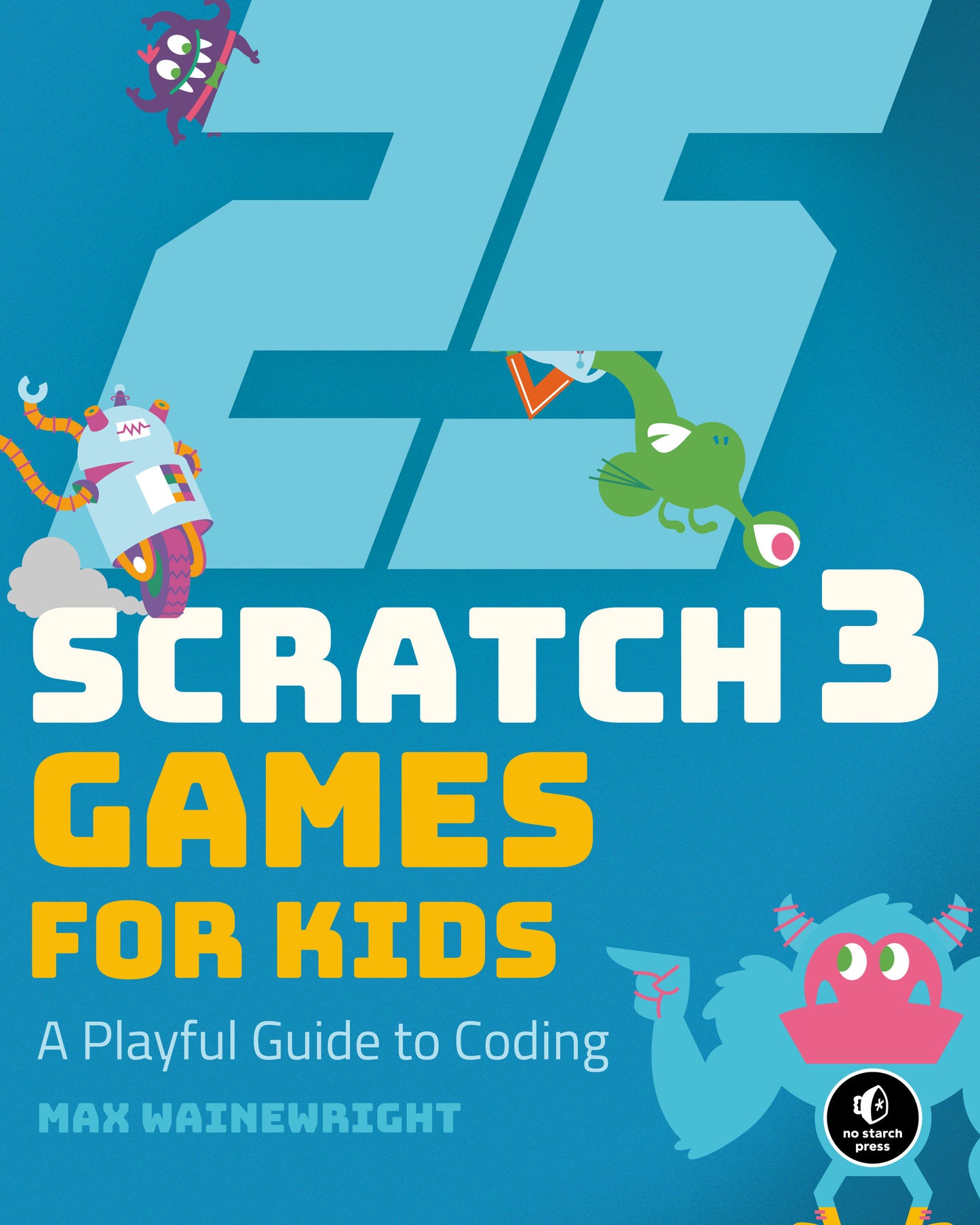 25 Scratch 3 Games for Kids - A Playful Guide to Coding