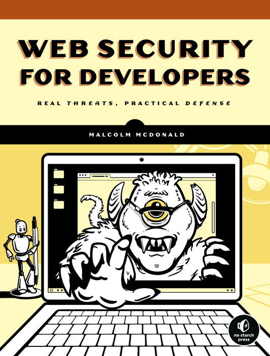 Web Security for Developers - Real Threats, Practical Defense