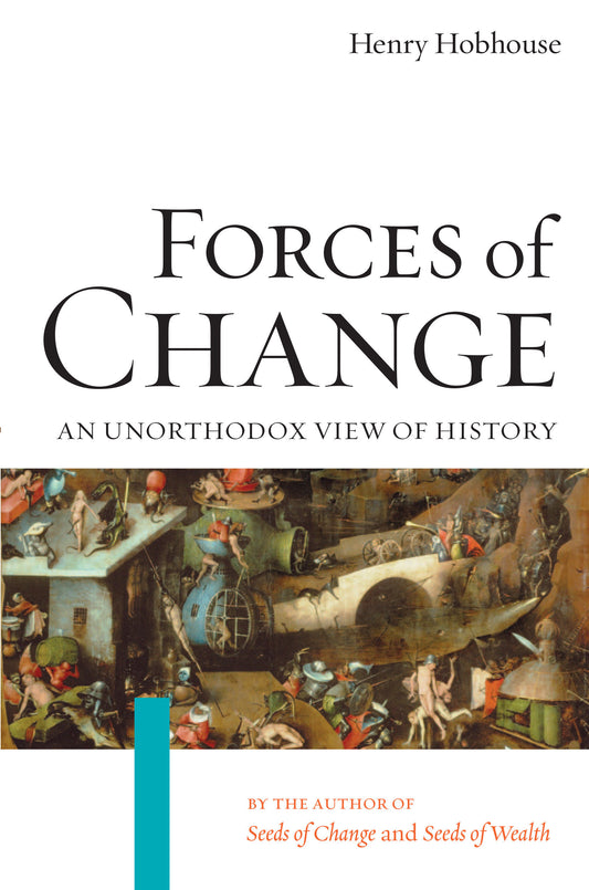 Forces of Change - An Unorthodox View of History