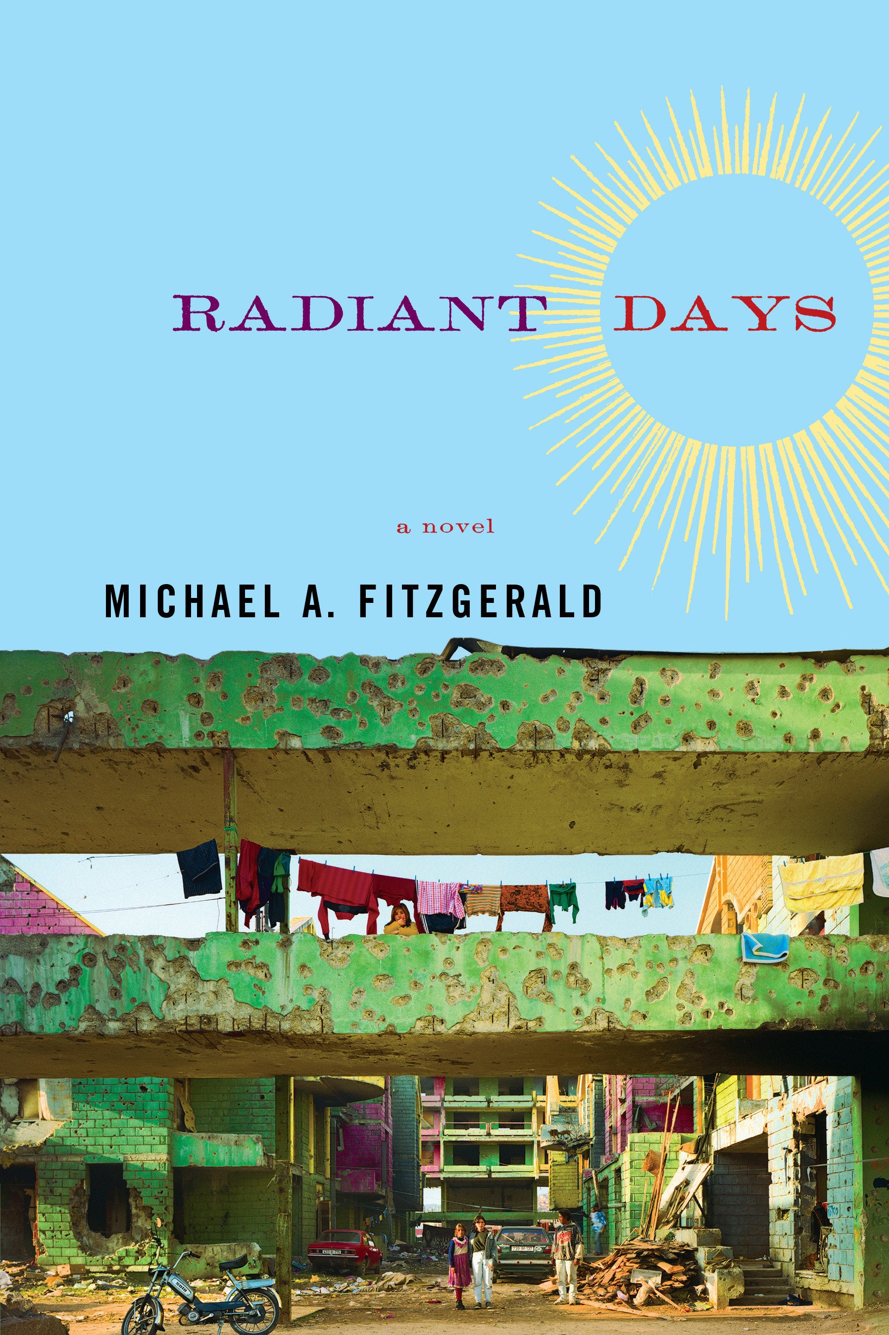 Radiant Days - A Novel