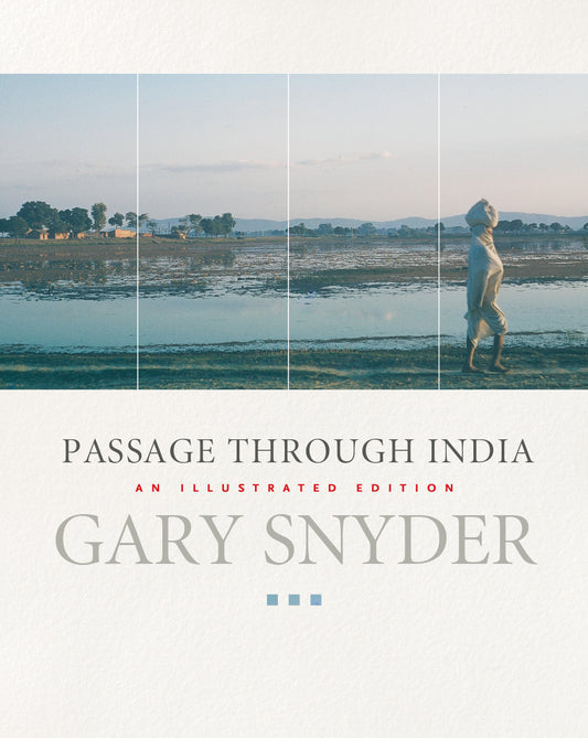 Passage Through India - An Expanded and Illustrated Edition