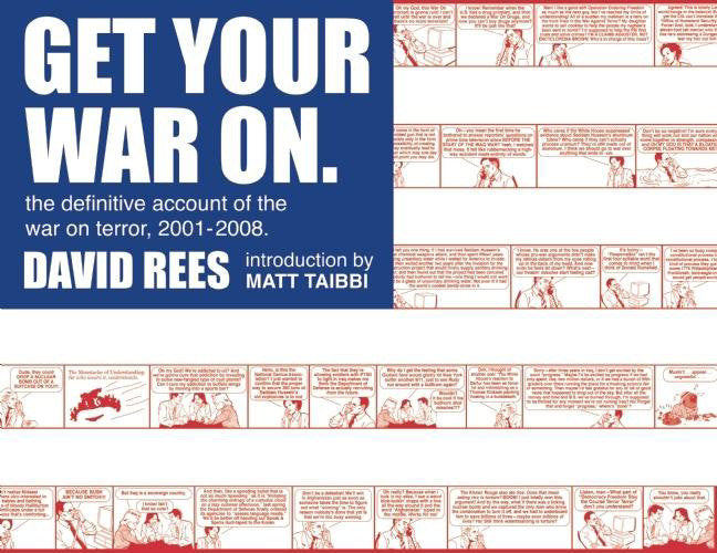 Get Your War On - The Definitive Account of the War on Terror 2001-2008