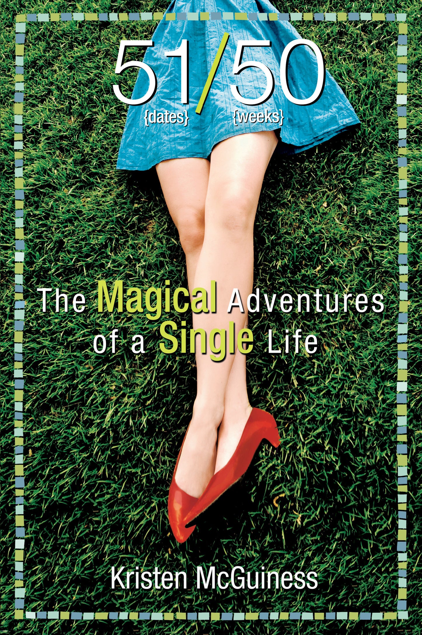51/50 - The Magical Adventures of a Single Life