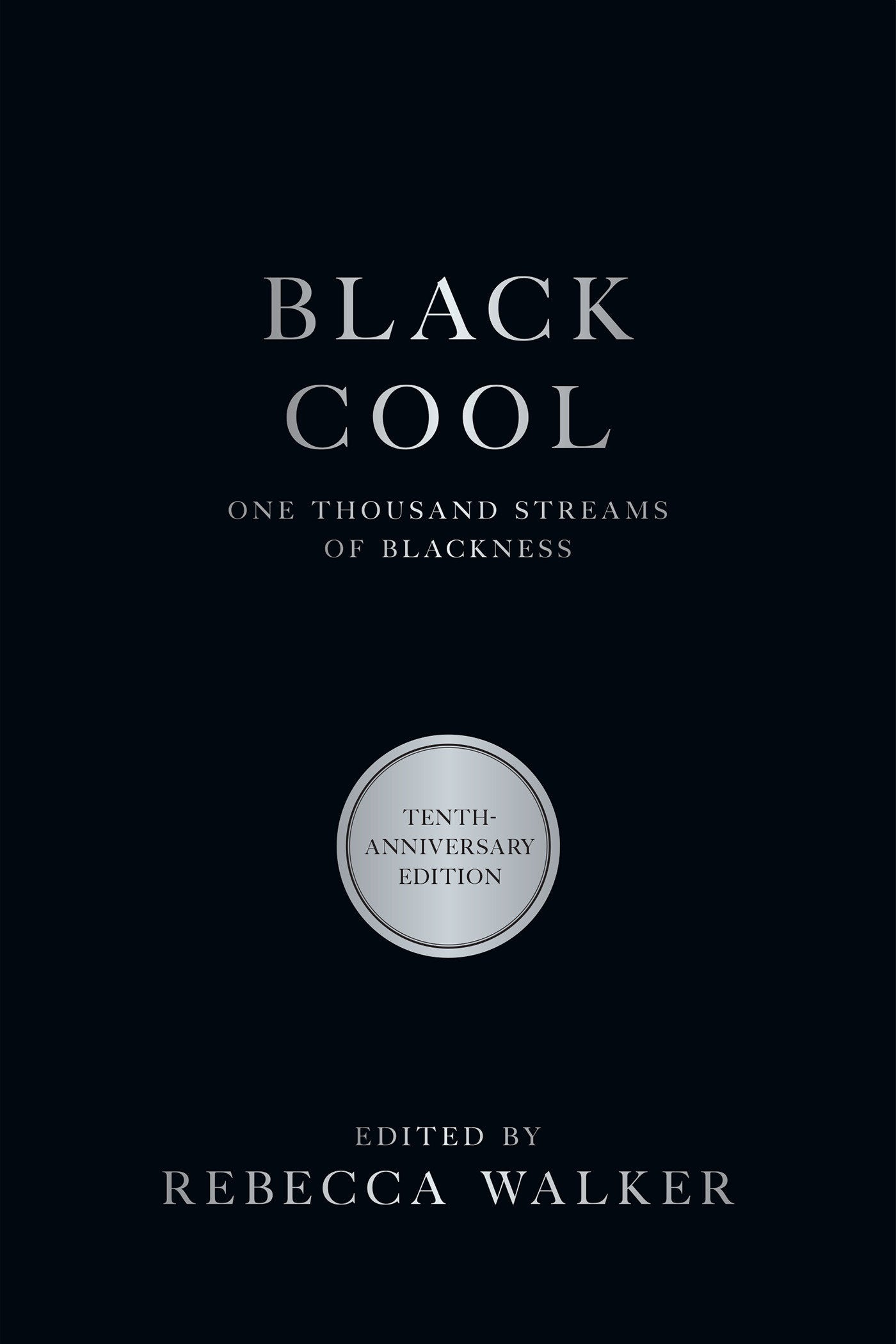 Black Cool - One Thousand Streams of Blackness