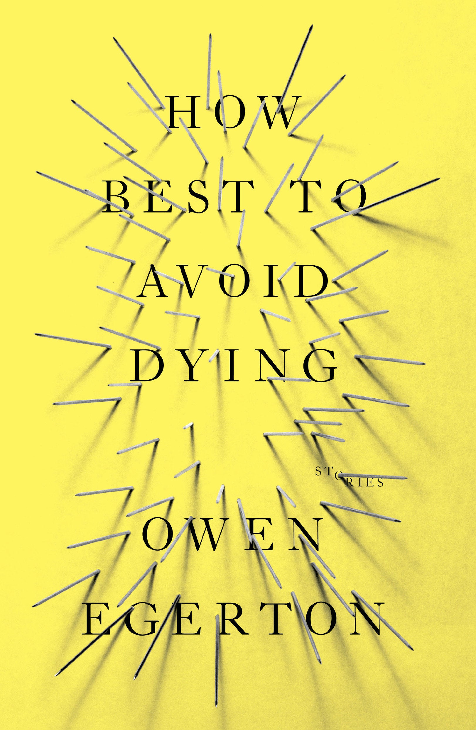 How Best To Avoid Dying - Stories