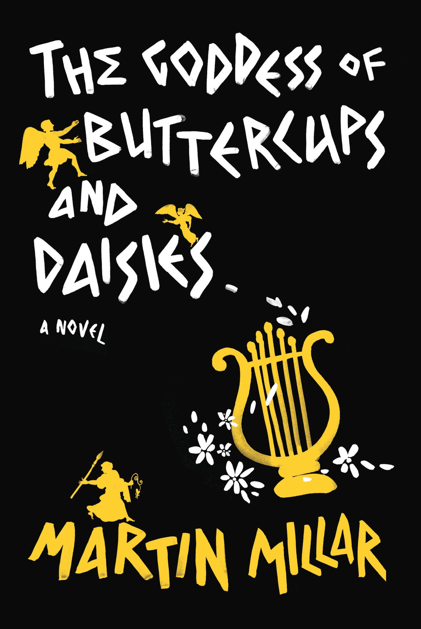 Goddess of Buttercups & Daisies - A Novel
