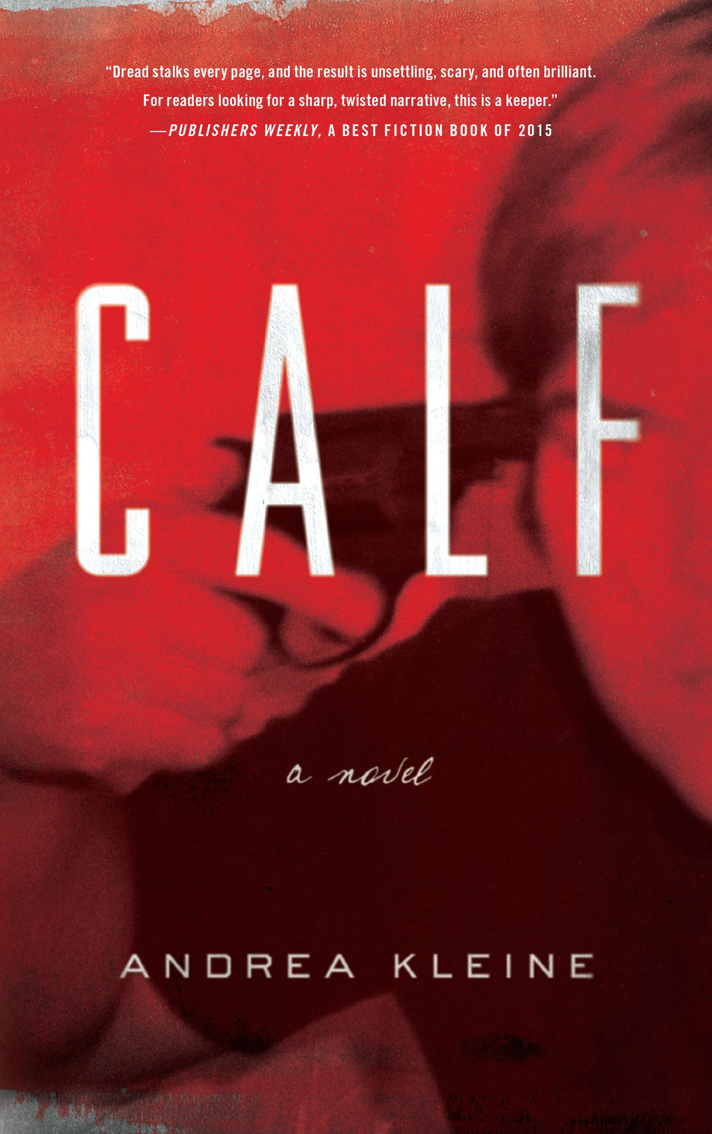 Calf - A Novel