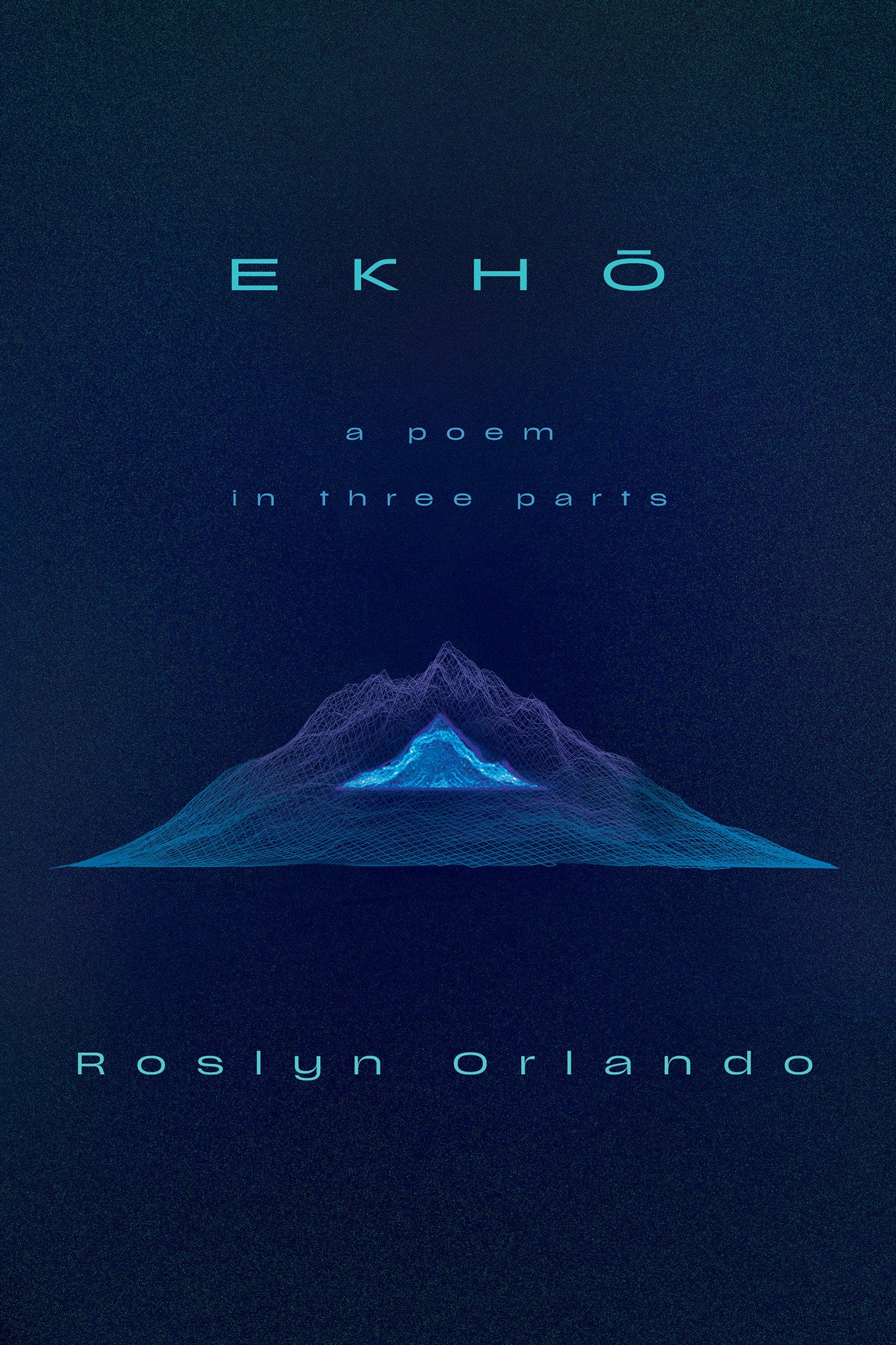 EKHO - A Poem in Three Parts