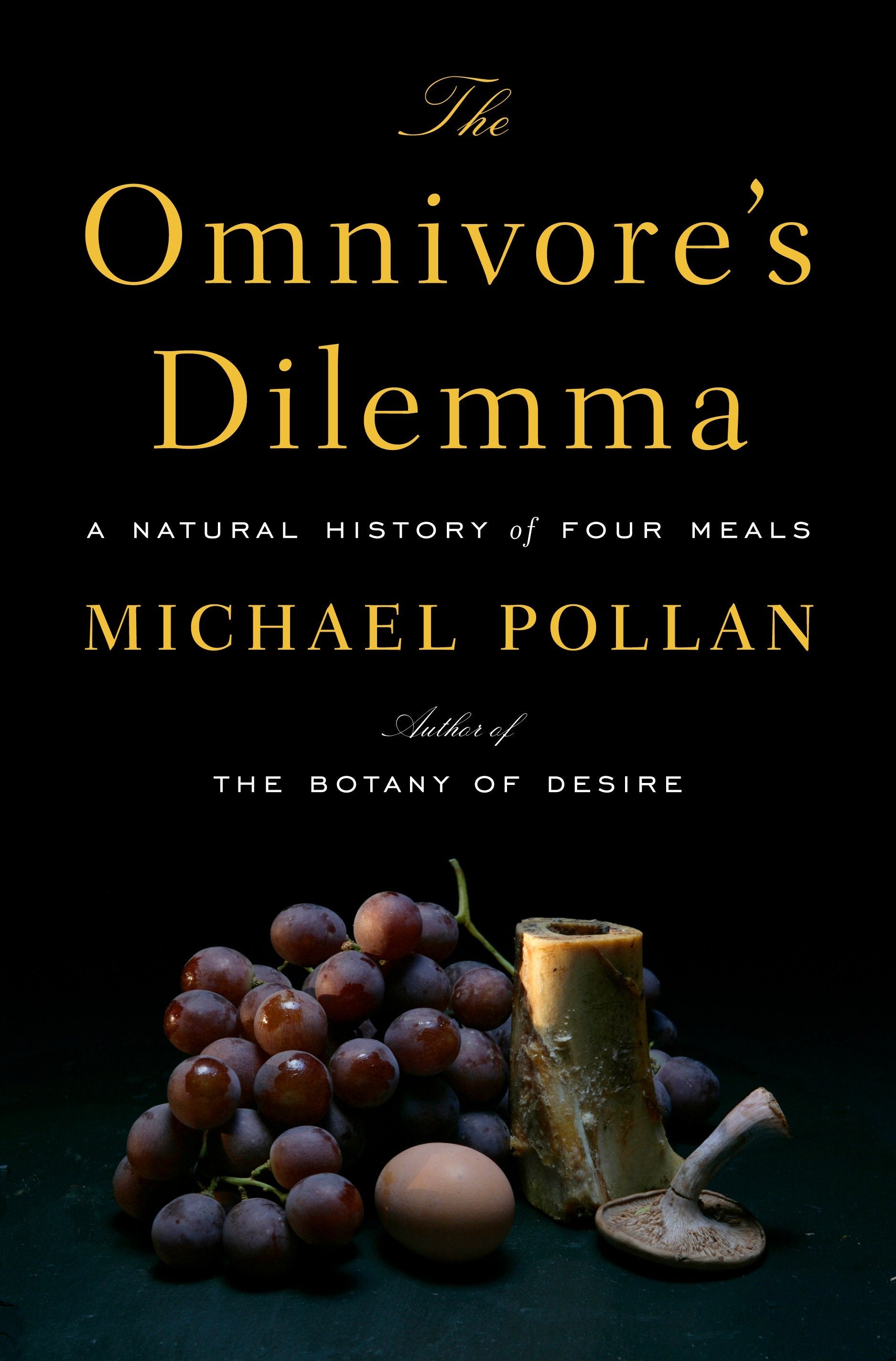 The Omnivore's Dilemma - A Natural History of Four Meals