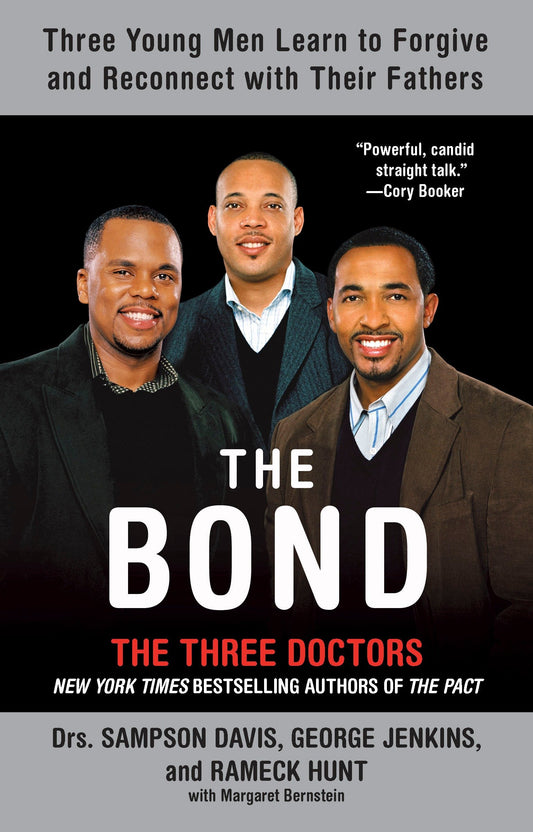 The Bond - Three Young Men Learn to Forgive and Reconnect with Their Fathers