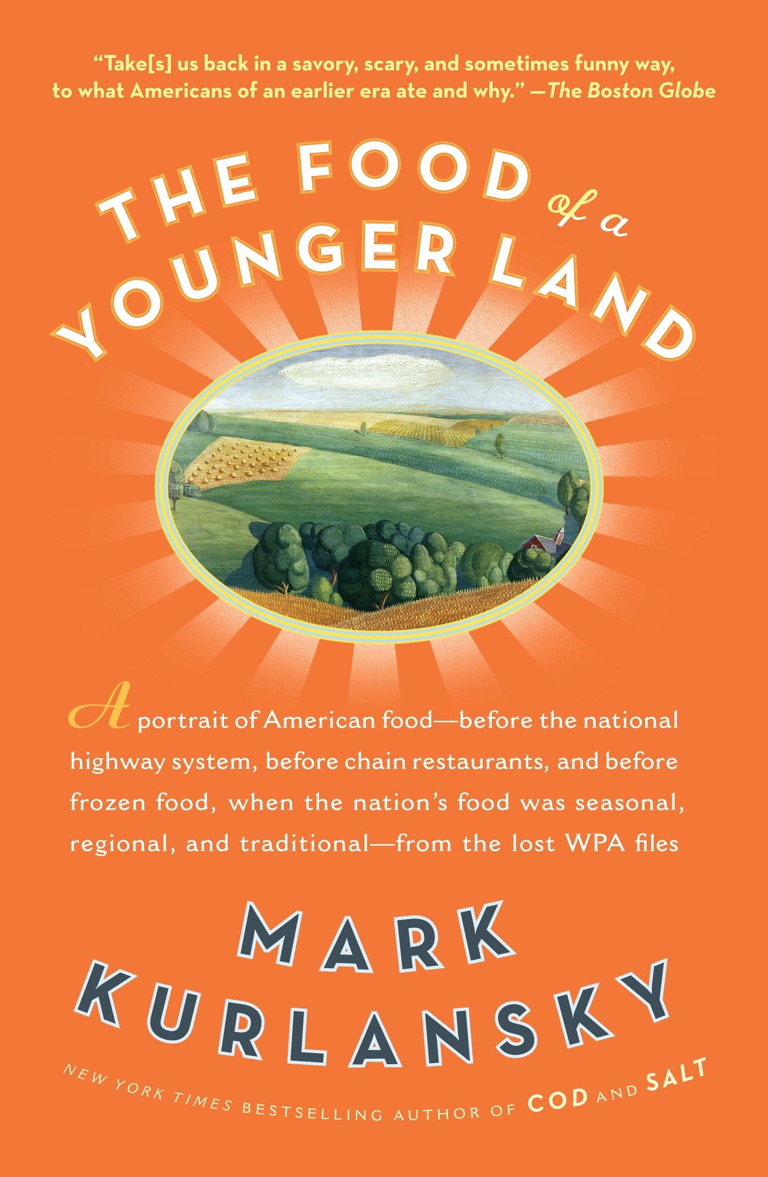The Food of a Younger Land - A portrait of American food from the lost WPA files