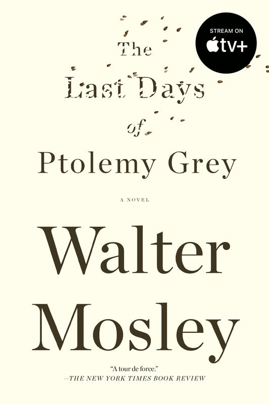 The Last Days of Ptolemy Grey - A Novel