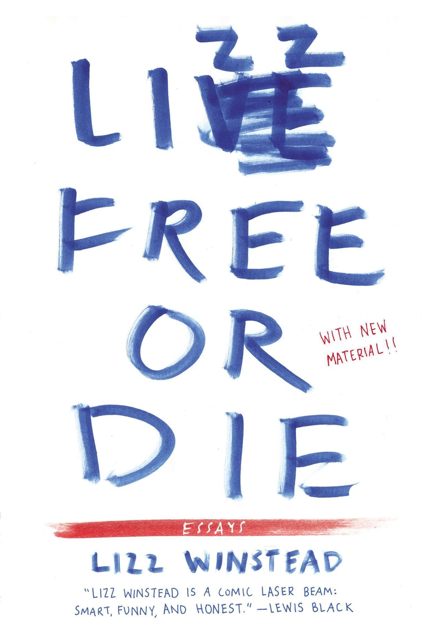 Lizz Free or Die - Essays