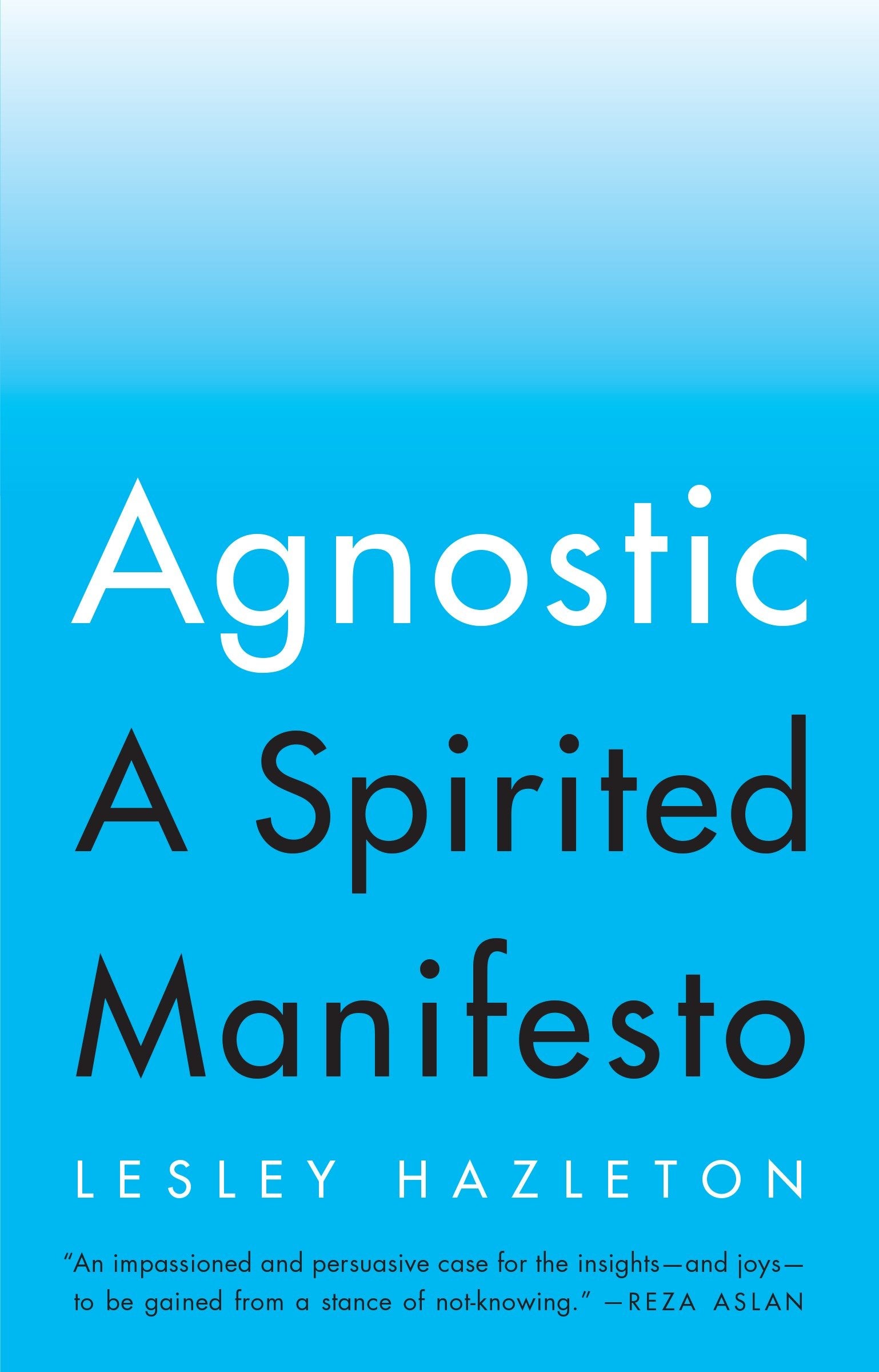 Agnostic - A Spirited Manifesto